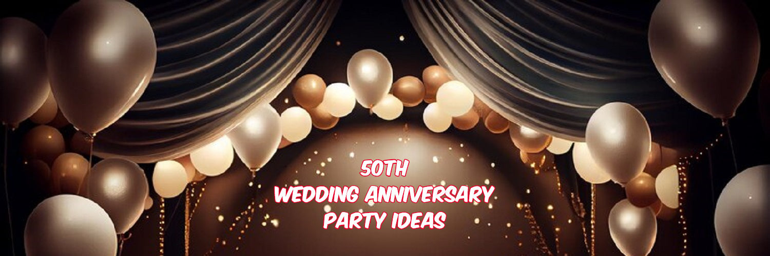 How To Make A 50th Wedding Anniversary Memorable?