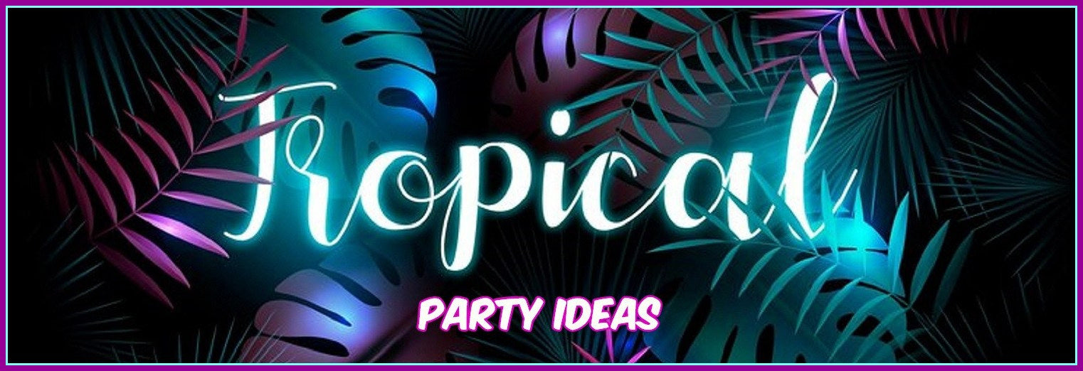 How To Plan A Memorable Tropical Theme Party?